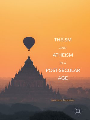 cover image of Theism and Atheism in a Post-Secular Age